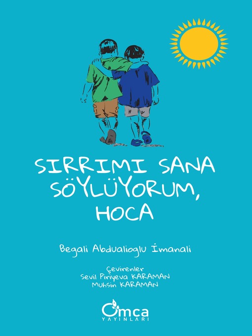 Title details for Sırrımı Sana Söylüyorum, Hoca by Begali Abdualioglu İmanali - Available